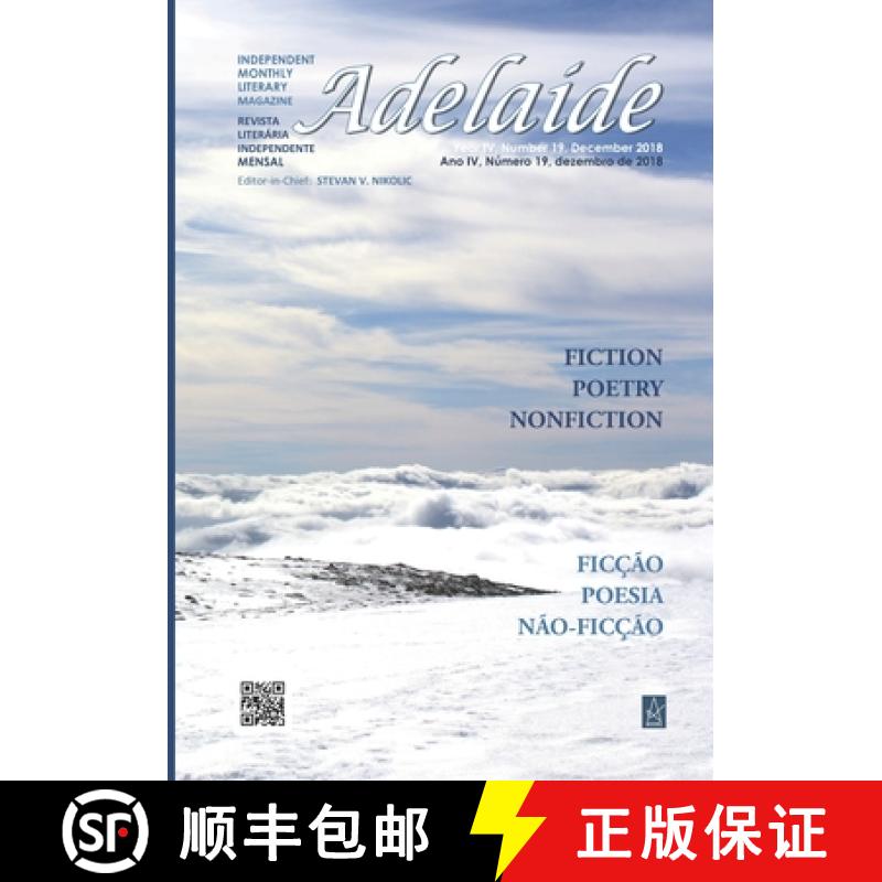 【3-4周达】Adelaide: Independent Monthly Literary Magazine, No. 19, December 2018 [9781949180671]