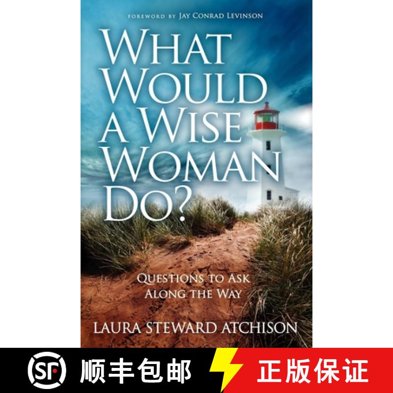 【3-4周达】What Would a Wise Woman Do? : Questions to Ask Along the Way [9781614483441]