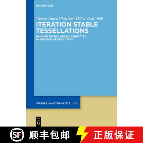 【3-4周达】精装 Iteration Stable Tessellations – Random Tessellations Generated by Division of Polyt... [9783119142649]