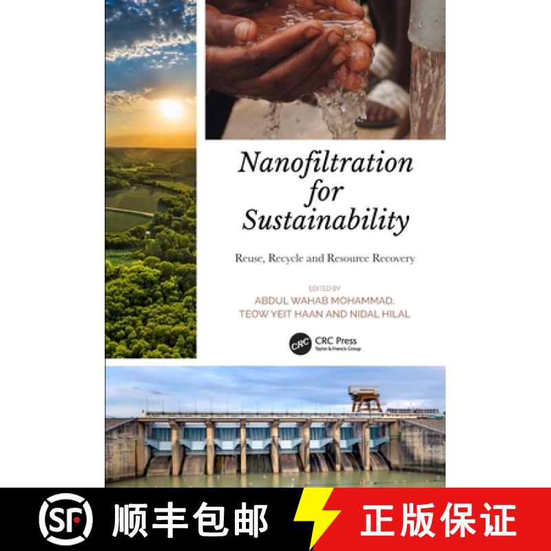 预订 Nanofiltration for Sustainability: Reuse, Recycle and Resource Recovery [9781032200026]