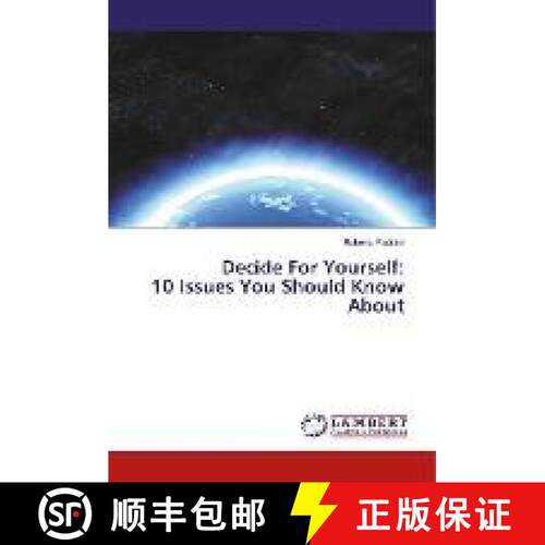 预订 Decide For Yourself: 10 Issues You Should Know About [9786202063227]
