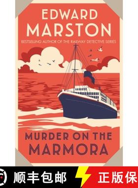 【3-4周达】Murder on the Marmora: A Gripping Edwardian Whodunnit from the Bestselling Author [9780749028053]