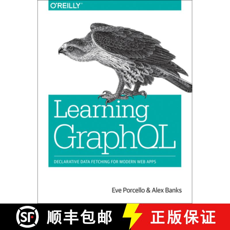 【3-4周达】Learning Graphql: Declarative Data Fetching for Modern Web Apps [9781492030713]