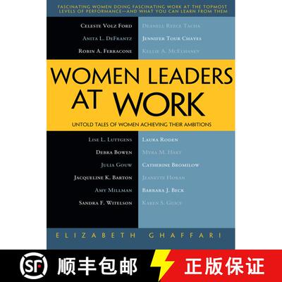 【3-4周达】Women Leaders at Work : Untold Tales of Women Achieving Their Ambitions (1st ed.) [9781430237297]