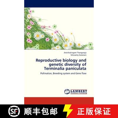 预订 Reproductive Biology and Genetic Diversity of Terminalia Paniculata [9783659118302]
