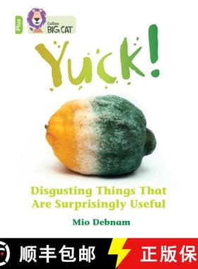【3-4周达】Yuck: Disgusting things that are surprisingly useful: Band 11+/Lime Plus [9780008476311]