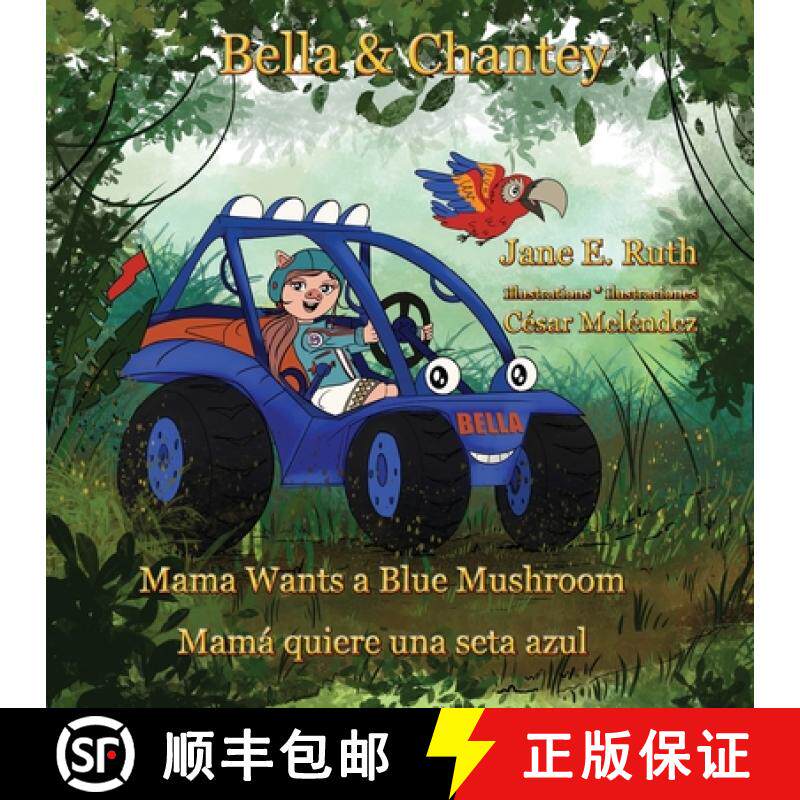 【3-4周达】Bella &Chantey: Mama Wants a Blue Mushroom  * Mamá quiere una seta azul [9789962171614]