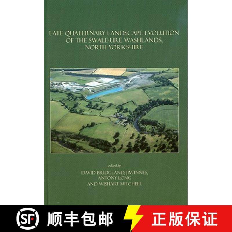 【3-4周达】Late Quaternary Landscape Evolution of the Swale-Ure Washlands, North Yorkshire [9781842173749]