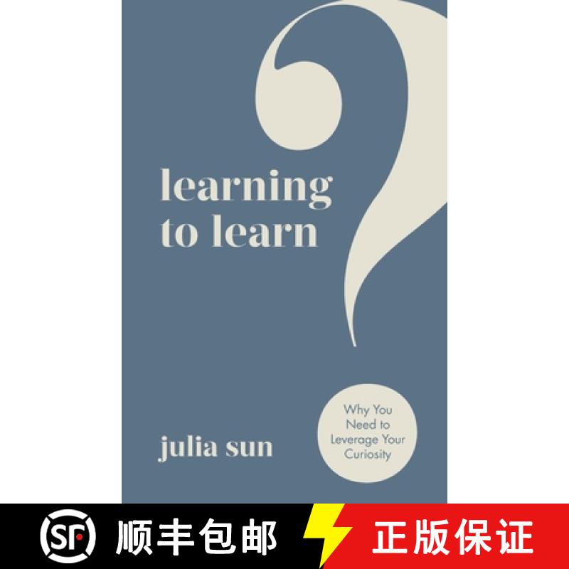 【4周达】Learning to Learn: Why You Need to Leverage Your Curiosity [9781636765839]