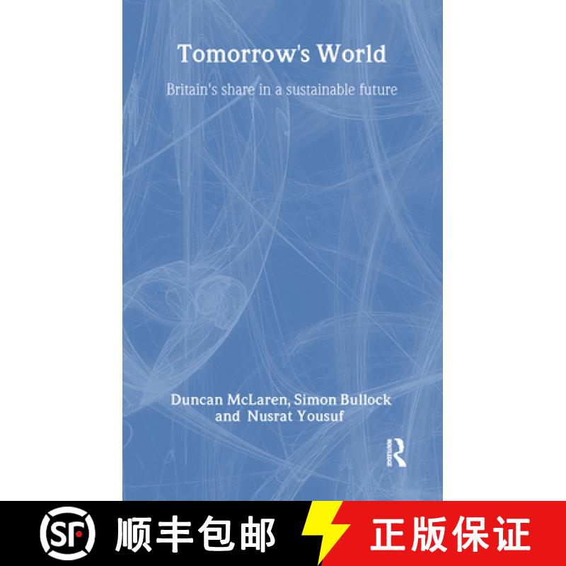 【3-4周达】Tomorrow's World: Britain's share in a sustainable future [9781853835100]