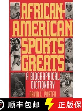 预订 African-American Sports Greats: A Biographical Dictionary [9780313289873]