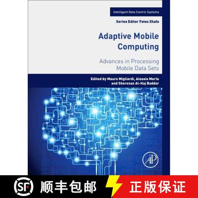 【3-4周达】Adaptive Mobile Computing : Advances in Processing Mobile Data Sets [9780128046036]