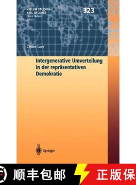 【3-4周达】Intergenerative Umverteilung in Der Repreasentativen Demokratie [9783540008194]
