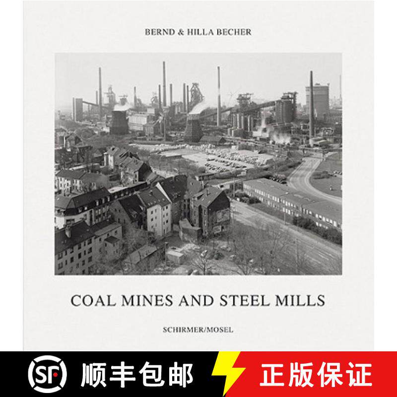 精装 Bernd Becher, Hilla Becher: Coal Mines and Steel Mills [9783829604741]图片