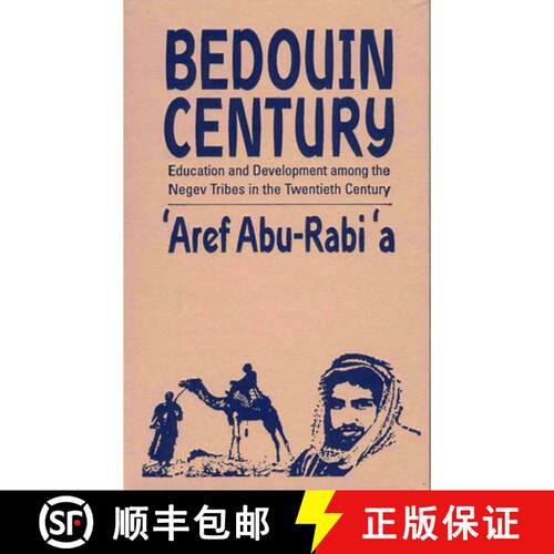 【3-4周达】精装 Bedouin Century: Education and Development Among the Negev Tribes in the Twentieth Ce... [9781571818324]