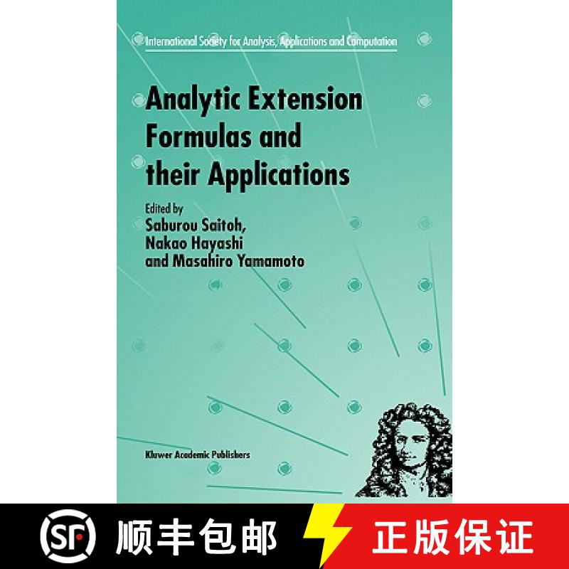 【3-4周达】Analytic Extension Formulas and Their Applications [9780792369509]