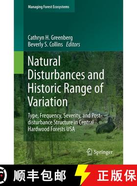 【3-4周达】Natural Disturbances and Historic Range of Variation: Type, Frequency, Severity, and Post-... [9783319215266]