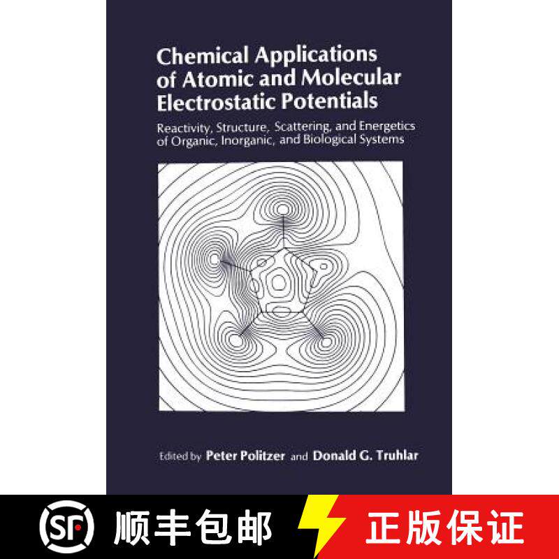 【3-4周达】Chemical Applications of Atomic and Molecular Electrostatic Potentials: Reactivity, Struct... [9781475796360]
