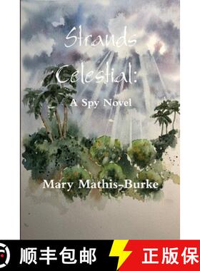 【3-4周达】Strands Celestial:  A Spy Novel [9780359139361]