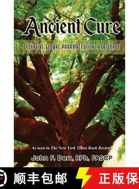 预订 Ancient Cure: Deceptive Global Pharmaceutical Espionage [9781962497817]