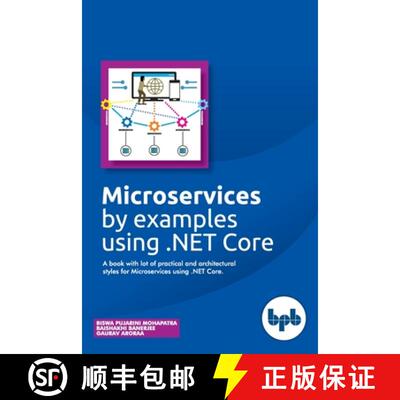 【3-4周达】Microservices by examples using .NET Core: A book with lot of practical and architectural ... [9789387284586]