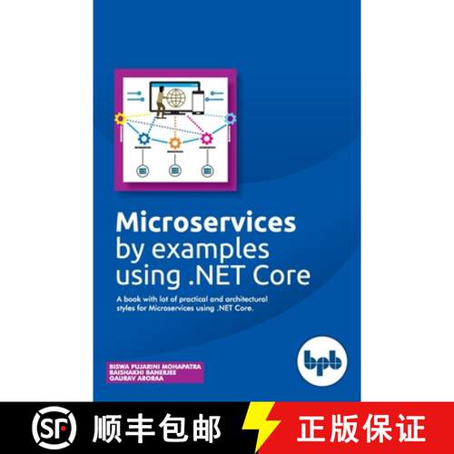 【3-4周达】Microservices by examples using .NET Core: A book with lot of practical and architectural ... [9789387284586]