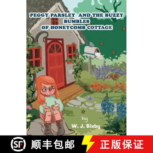 【3-4周达】精装 Peggy Parsley and the Buzzy Bumbles of Honeycomb Cottage [9781802271782]