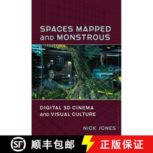 【3-4周达】Spaces Mapped and Monstrous – Digital 3D Cinema and Visual Culture [9780231194235]
