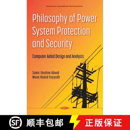 【3-4周达】Philosophy of Power System Protection and Security: Computer Aided Design and Analysis [9781536190991]
