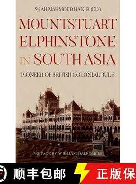 预订 Mountstuart Elphinstone in South Asia: Pioneer of British Colonial Rule [9780190914400]