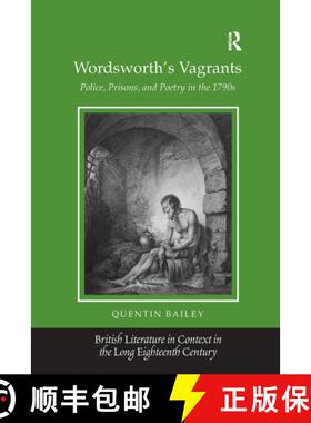【3-4周达】Wordsworth's Vagrants: Police, Prisons, and Poetry in the 1790s [9781032926391]