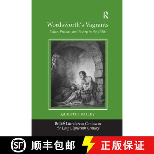 【3-4周达】Wordsworth's Vagrants: Police, Prisons, and Poetry in the 1790s [9781032926391]