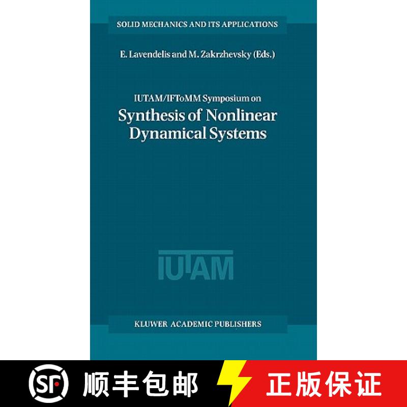 【3-4周达】IUTAM / IFToMM Symposium on Synthesis of Nonlinear Dynamical Systems: Proceedings of the I... [9780792361060]