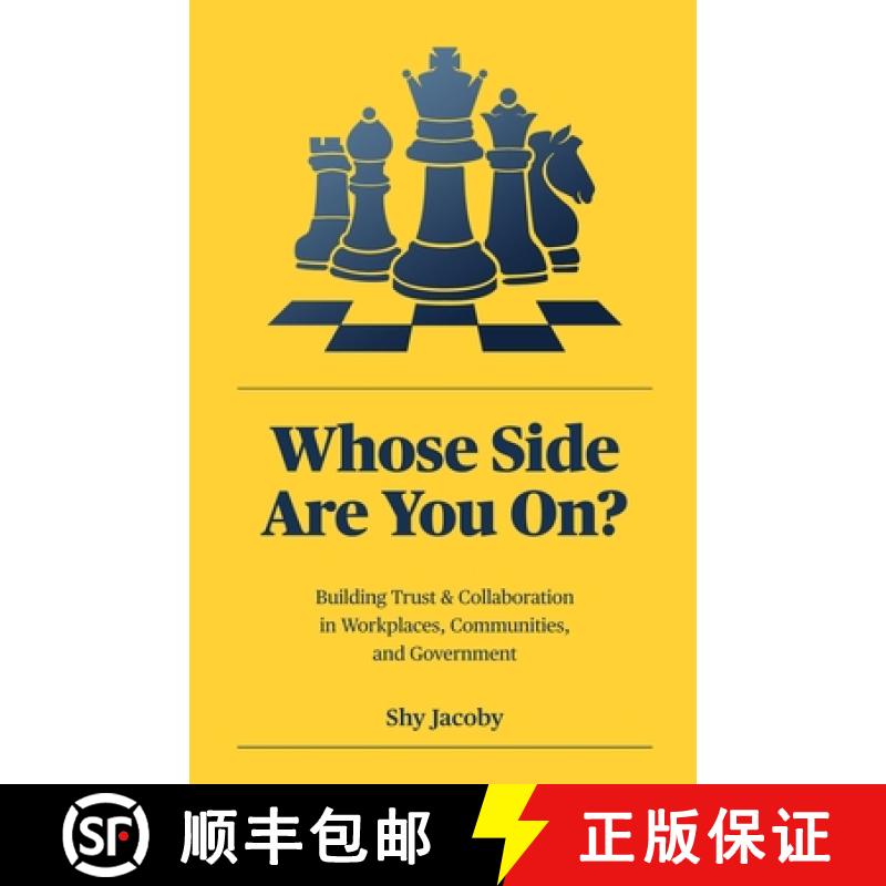 【2-3周达】Whose Side Are You On?: Building Trust & Collaboration in Workplaces, Communities, and Gov... [9781069477408]