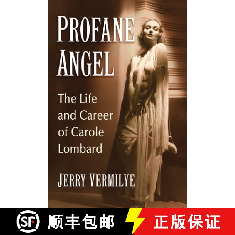 【3-4周达】Profane Angel : The Life and Career of Carole Lombard [9781476662671]