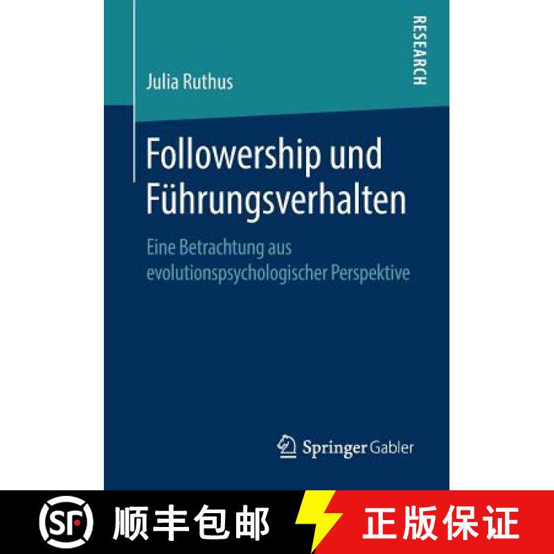 【3-4周达】Followership und Führungsverhalten : Eine Betrachtung aus evolutionspsychologischer Persp... [9783658260002]