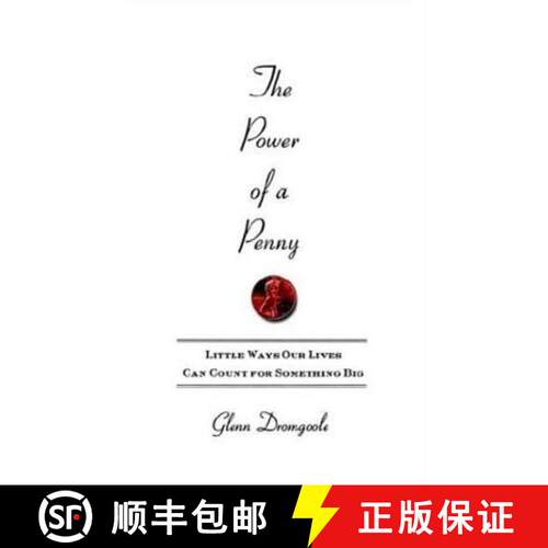 【3-4周达】The Power of a Penny: Little Ways Our Lives Can Count for Something Big [9780312314774]