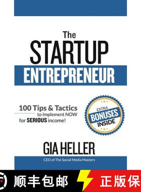 预订 The Startup Entrepreneur: 100 Tips and Tactics to implement NOW for Serious income! [9780997340860]
