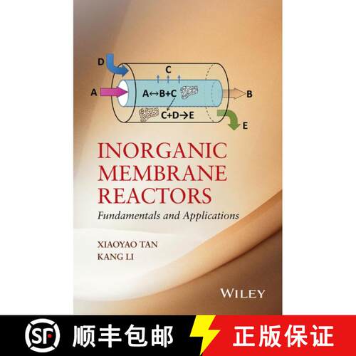 【3-4周达】精装 Inorganic Membrane Reactors - Fundamentals And Applications [Wiley化学工程] [9781118672846]