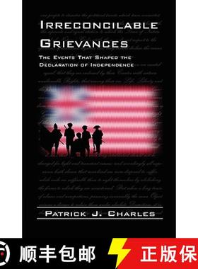 【3-4周达】Irreconcilable Grievances: The Events That Shaped the Declaration of Independence [9780788445668]