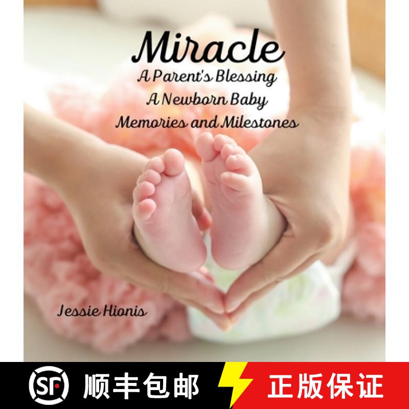【3-4周达】Miracle : A Parent's Blessing A Newborn Baby Memories and Milestones [9781738110087]