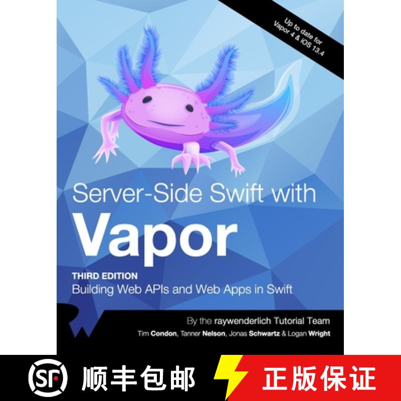 【2-3周达】Server-Side Swift with Vapor (Third Edition) : Building Web APIs and Web Apps in Swift [9781950325276]