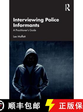 【3-4周达】Interviewing Police Informants: A Practitioner's Guide [9781041112952]