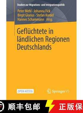 【3-4周达】Gefluechtete in laendlichen Regionen Deutschlands [9783658366889]
