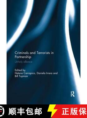 【3-4周达】Criminals and Terrorists in Partnership: Unholy Alliance [9781138098893]
