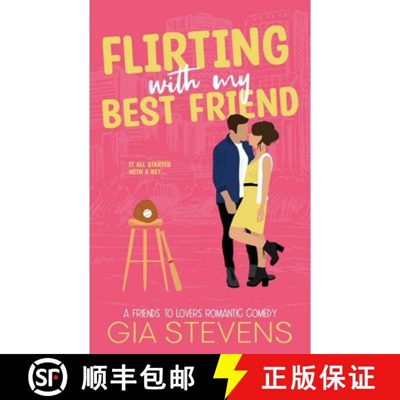 【3-4周达】Flirting with My Best Friend: A Friends to Lovers Romantic Comedy [9781958286012]