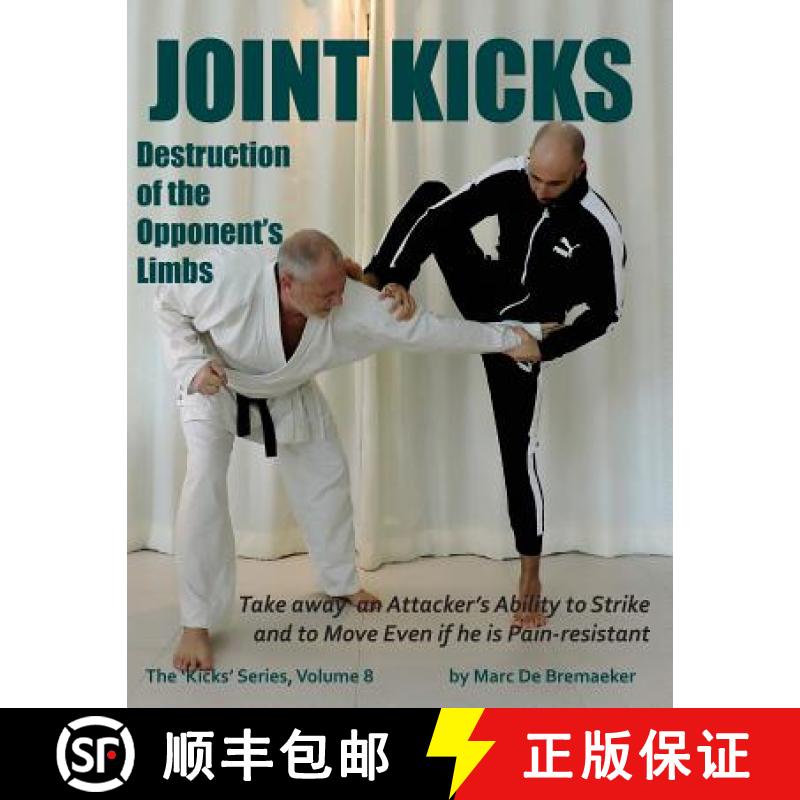 【3-4周达】Joint Kicks: Destruction of the Opponent's Limbs [9780995795242]