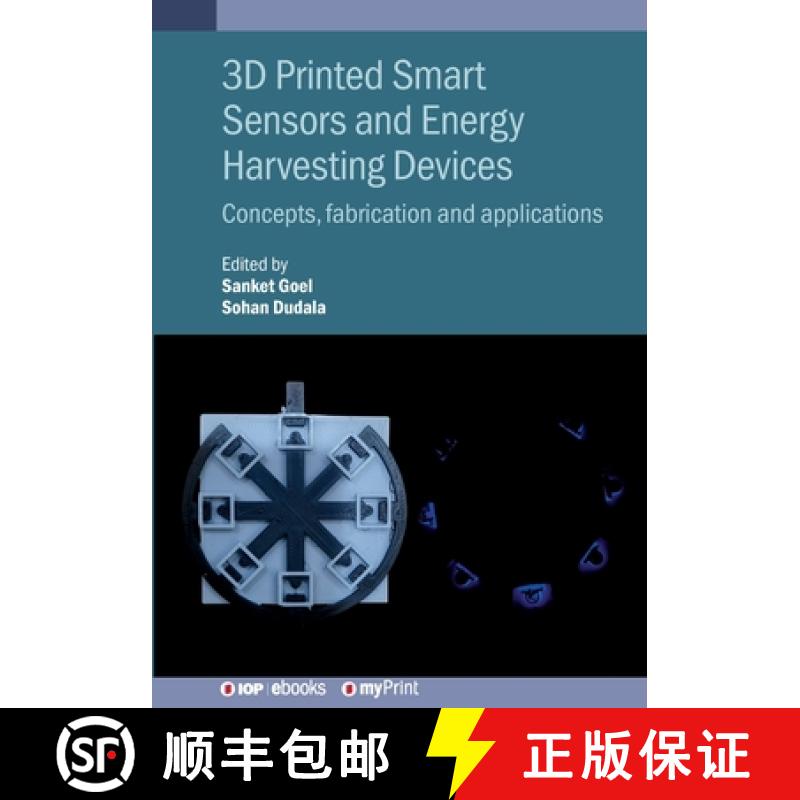 【2-3周达】3D Printed Smart Sensors and Energy Harvesting Devices: Concepts, fabrication and applicat... [9780750353526]