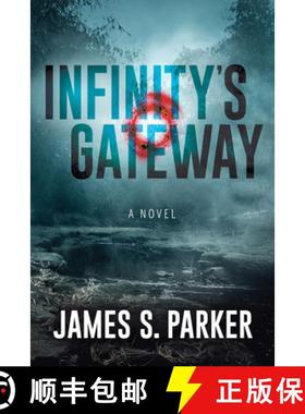 【3-4周达】Infinity's Gateway : A Novel [9781631951107]