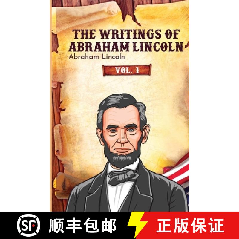 【2-3周达】The Writings of Abraham Lincoln: Vol. 1 [9781396323560]